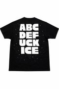 ABCDEFUCKICE TEE